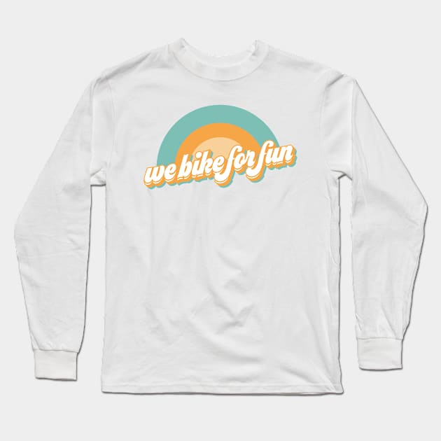 We Bike For Fun - Whiteout! Long Sleeve T-Shirt by WeBikeForFun